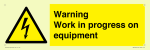 Warning Work in progress on equipment